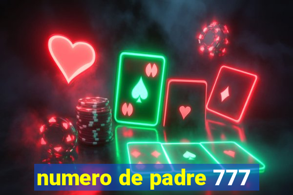 numero de padre 777